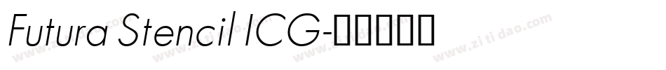 Futura Stencil ICG字体转换